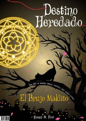 [Destino Heredado 01] • El Brujo Maldito